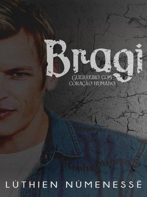 cover image of Bragi, guerreiro com coração humano